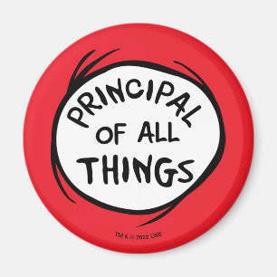 Thing One Thing Two - Principal of all Things Magnet