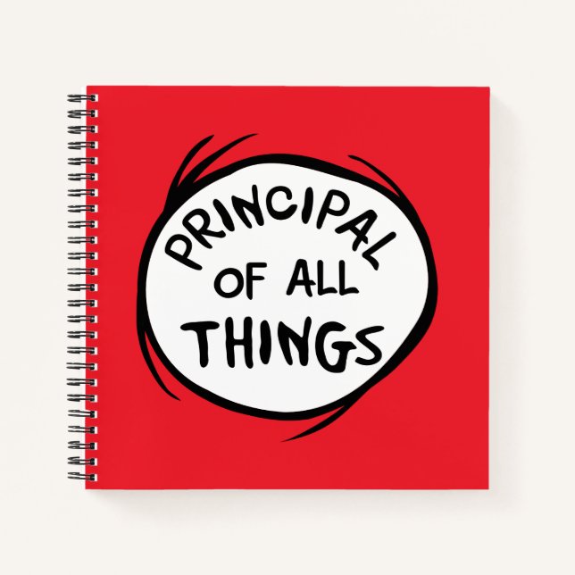 Thing One Thing Two - Principal of all Things Notebook (Front)