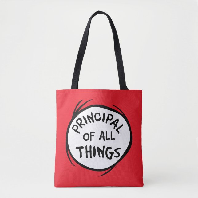 Thing One Thing Two - Principal of all Things Tote Bag (Front)