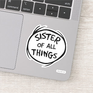 Thing One Thing Two - Sister of all Things