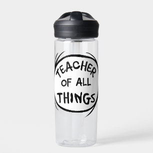 Thing One Thing Two - Teacher of all Things Water Bottle