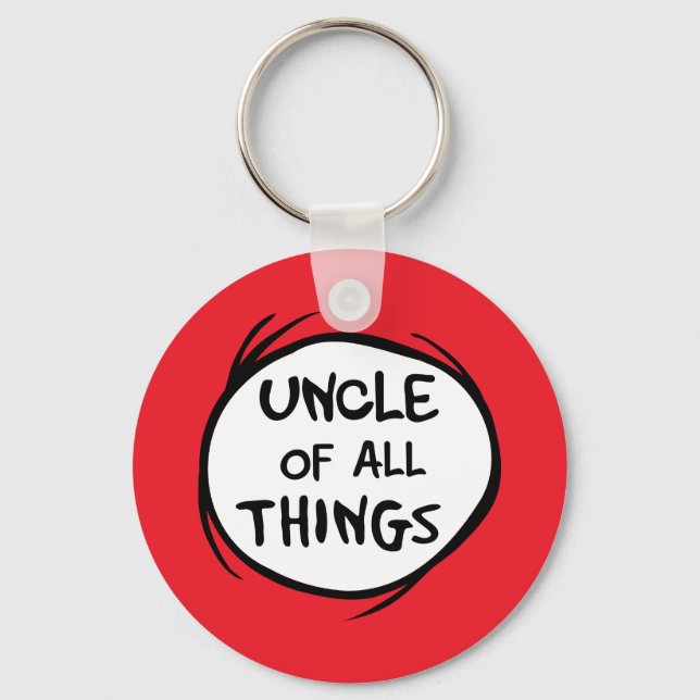 Thing One Thing Two - Uncle of all Things Key Ring (Front)