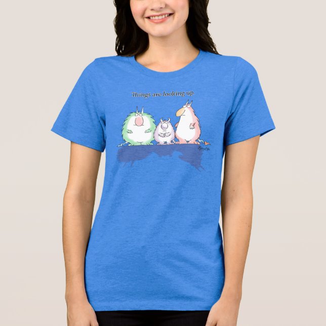 THINGS ARE LOOKING UP by Sandra Boynton Tri-Blend Shirt (Front)