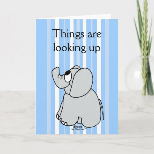 Things are Looking Up - GREETING CARD