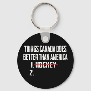 Things canada does better than america 1 hockey 2T Key Ring