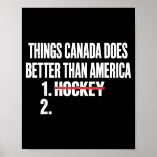 Things canada does better than america 1 hockey 2T Poster