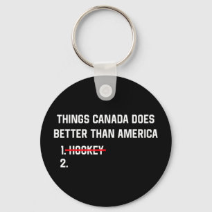 Things canada does better than america funny hocke key ring