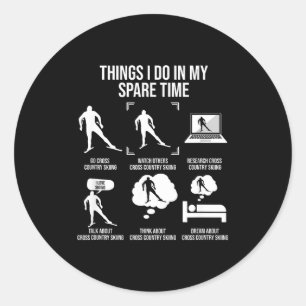 Things do in spare time cross-county skiing classic round sticker