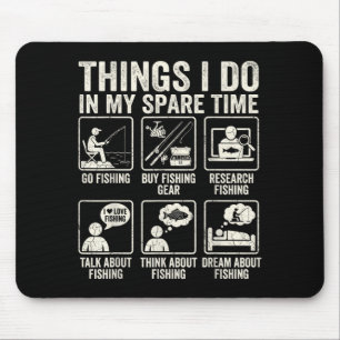 Things do in spare time funny fishing humour mouse pad