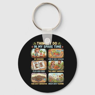 Things Do in Spare Time Funny Gardening Gardener Key Ring