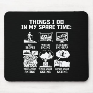 Things do in spare time funny skier for ski mouse pad