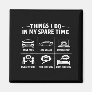 Things do in spare time mechanic garage carThings  Magnet