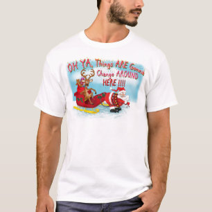 Things Gonna Change around Here T-Shirt