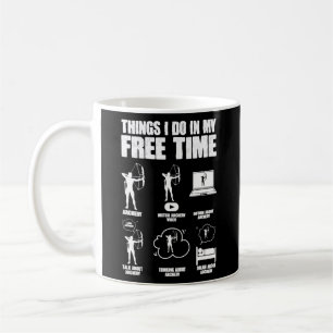 Things I Do in My Free Time Bowhunting Archery Coffee Mug