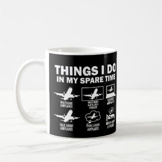 Things I Do In My Spare Time Aeroplanes Coffee Mug