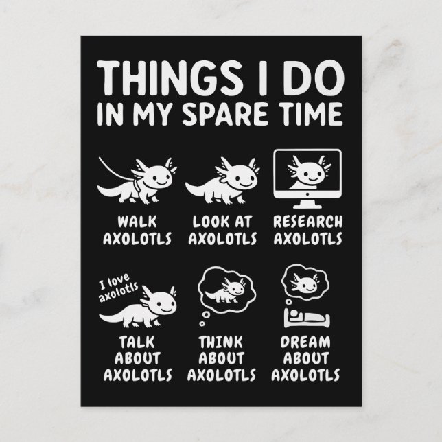 Things I Do In My Spare Time Axolotl Hobby Postcard (Front)