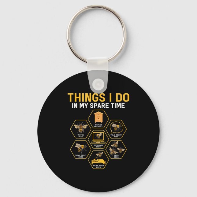 Things I Do In My Spare Time Bee Beekeeper Beekeen Key Ring (Front)