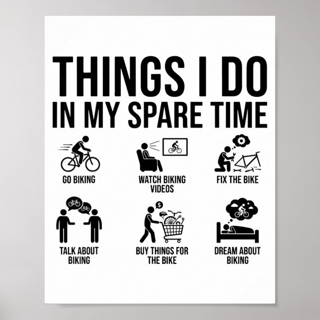 Things I Do In My Spare Time Bicycle Cycling Lover Poster (Front)