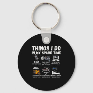 Things I Do In My Spare Time Biker Motorcycle Ride Key Ring