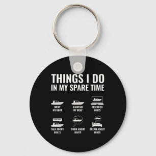 Things I Do In My Spare Time Boating Captain Boat Key Ring