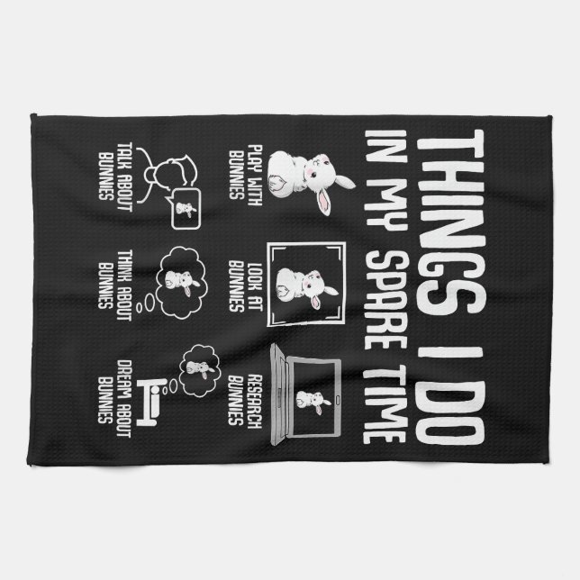 Things I Do In My Spare Time Bunny Rabbit Tea Towel (Horizontal)