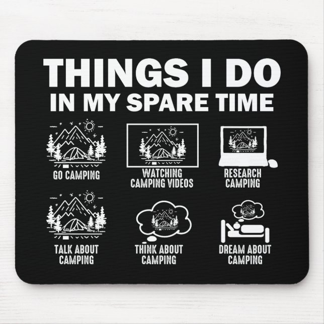 Things I Do In My Spare Time Camping Mouse Pad (Front)