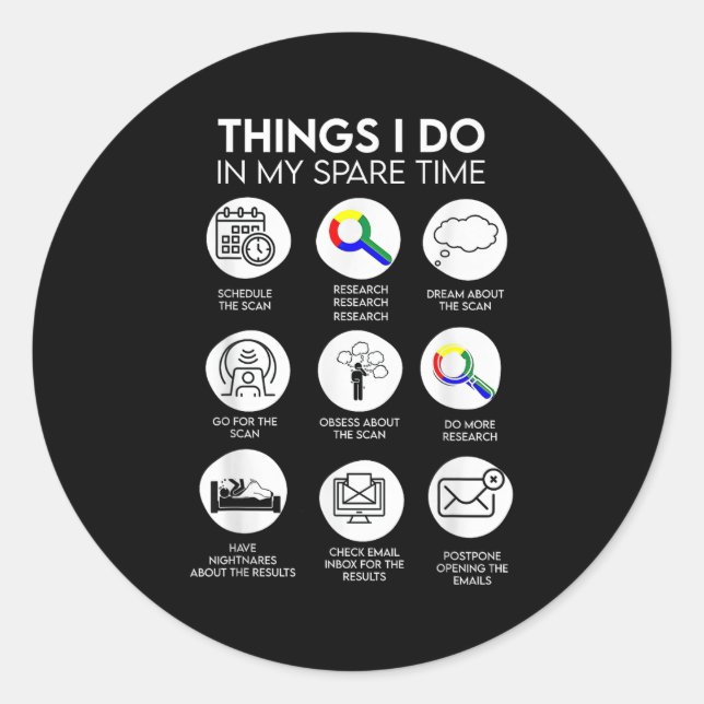 Things I Do In My Spare Time Cancer Patient With S Classic Round Sticker (Front)