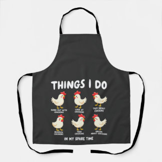 Things I Do in My Spare Time Chicken Farming Apron