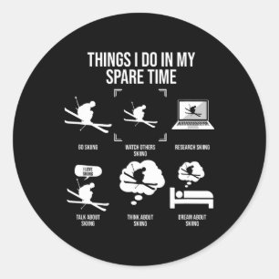 Things I Do In My Spare Time  Classic Round Sticker