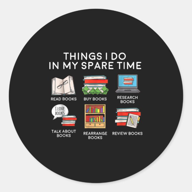 Things I Do In My Spare Time  Classic Round Sticker (Front)