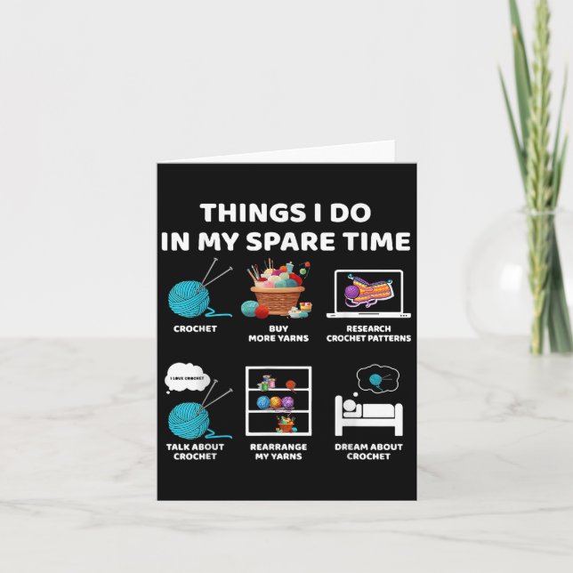 Things I Do In My Spare Time Crochet Knitting Funn Card (Front)