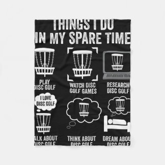 Things I Do In My Spare Time Disc Golf Funny Gift Fleece Blanket