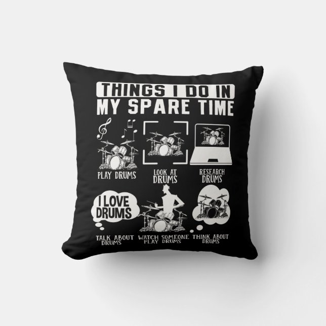 Things I Do In My Spare Time Drummer Musician Cushion (Front)