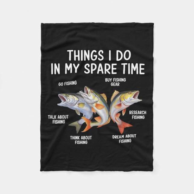 Things I Do In My Spare Time Fisherman Fishing Men Fleece Blanket (Front)