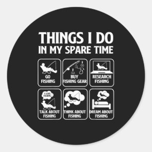 Things I Do In My Spare Time Fishing Boys Funny Fi Classic Round Sticker
