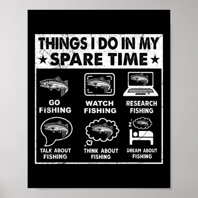 Things I Do In My Spare Time Fishing Funny 1  Poster (Front)