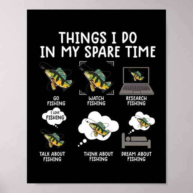 things i do in my spare time fishing funny poster (Front)