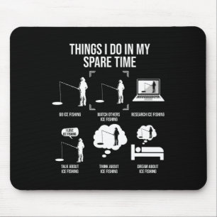 Things I Do In My Spare Time Fishing Novelty Fishe Mouse Pad