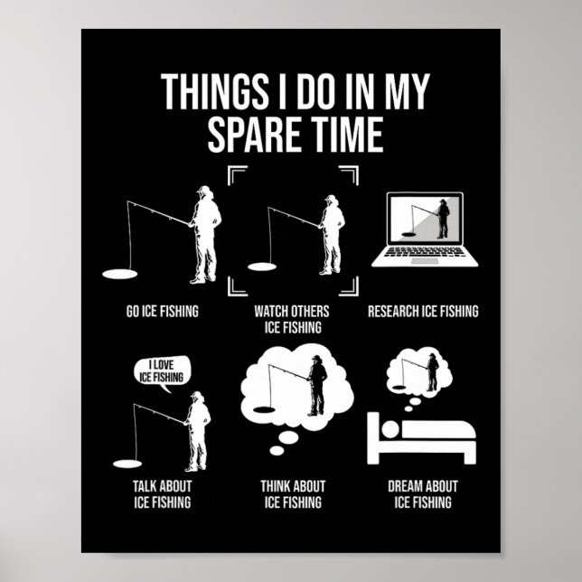 Things I Do In My Spare Time Fishing Novelty Fishe Poster (Front)