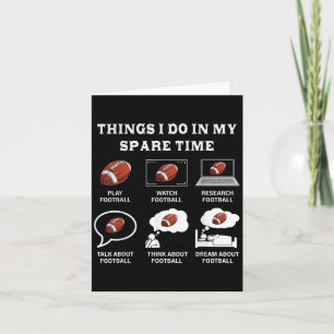 Things I Do In My Spare Time Football Lover Funny  Card