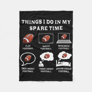 Things I Do In My Spare Time Football Lover Funny Fleece Blanket