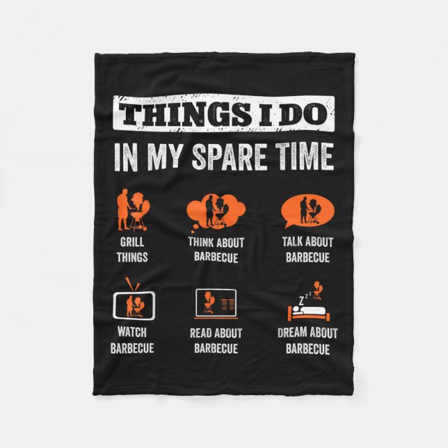 Things I Do In My Spare Time Funny Barbeque Grill  Fleece Blanket (Front)
