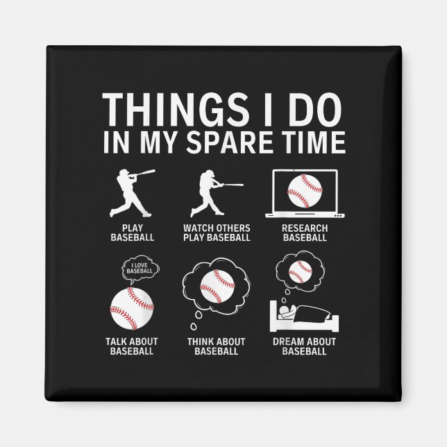 Things I Do In My Spare Time Funny Baseball Player Magnet (Front)