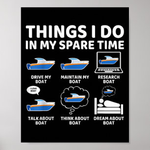 Things I Do In My Spare Time Funny Boating Boat En Poster