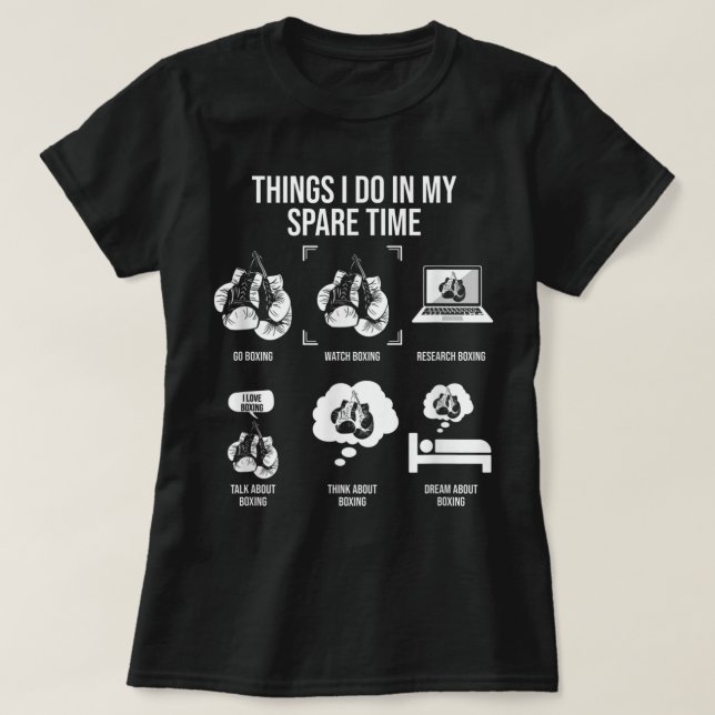 Things I Do In My Spare Time, Funny Boxing 499 T-Shirt (Design Front)