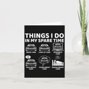 Things I Do In My Spare Time Funny Car Enthusiast Card