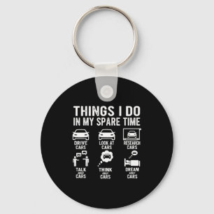 Things I Do In My Spare Time Funny Car Enthusiast  Key Ring