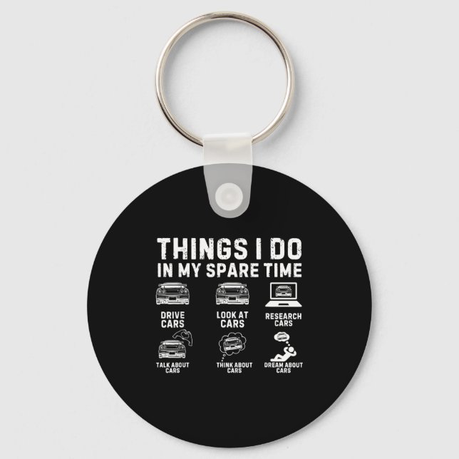 Things I Do In My Spare Time Funny Car Enthusiast  Key Ring (Front)