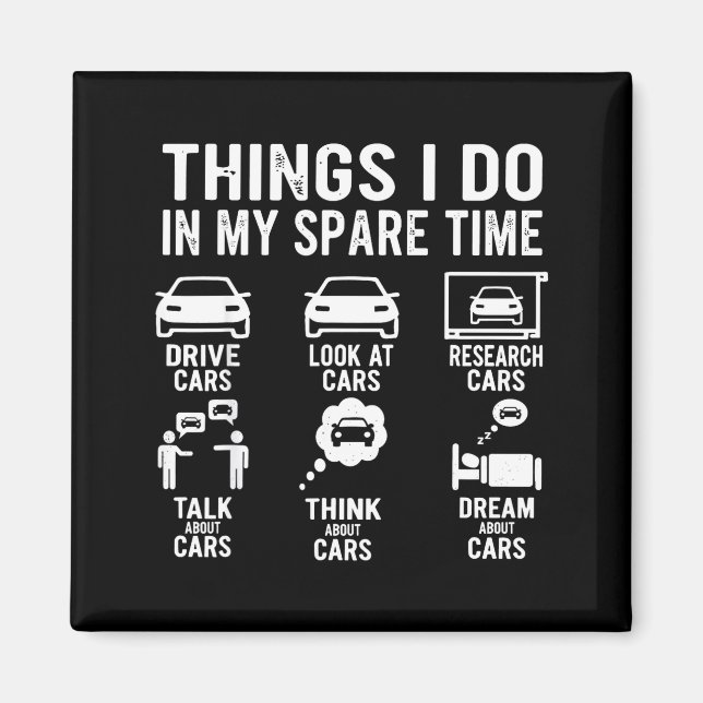 Things I Do In My Spare Time Funny Car Enthusiast  Magnet (Front)