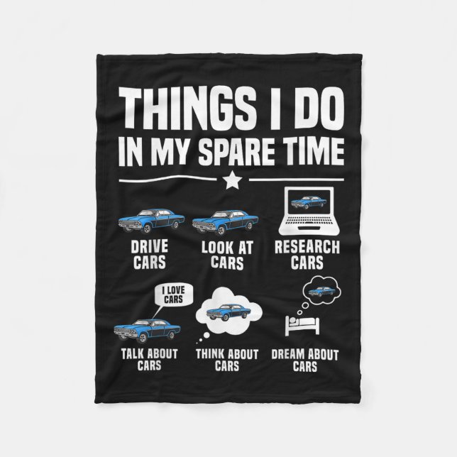 Things I Do In My Spare Time Funny Car Guy Car Ent Fleece Blanket (Front)